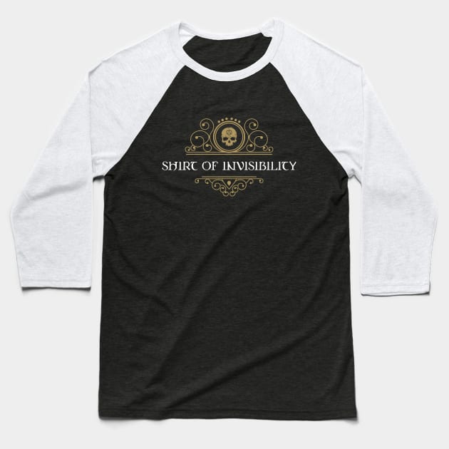 Shirt of Invisibiity Dungeons Crawler and Dragons Slayer Baseball T-Shirt by pixeptional